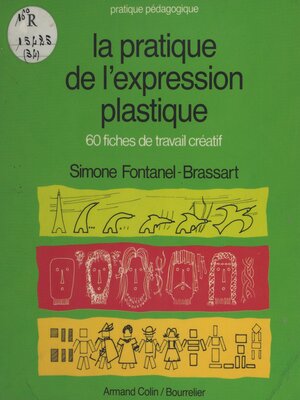cover image of La pratique de l'expression plastique